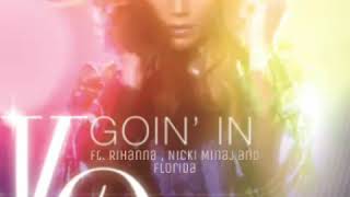 Jennifer Lopez Goin' in ft. Rihanna, Nicki Minaj and Florida