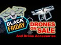 Black Friday Drones and Accessories On Sale! Autel, DJI, Hubsan, BetaFPV, iFlight and More