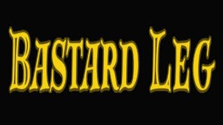 Bastard Leg -  Deep Cuts - 02.21.26