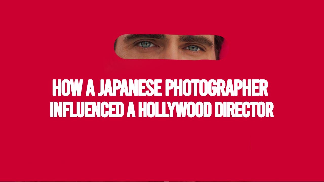 How a Japanese Photographer Influenced a Hollywood Director - YouTube