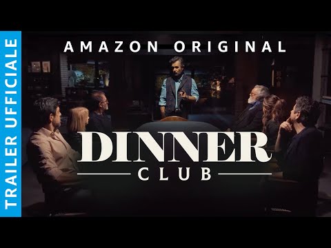 DINNER CLUB - TRAILER UFFICIALE | AMAZON PRIME VIDEO