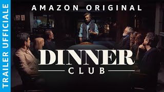 Dinner Club - Trailer Ufficiale Amazon Prime Video