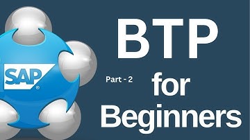 SAP BTP for Beginners - Part 2