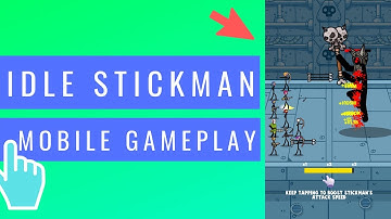 Idle Stickman | iOS / Android Mobile Gameplay