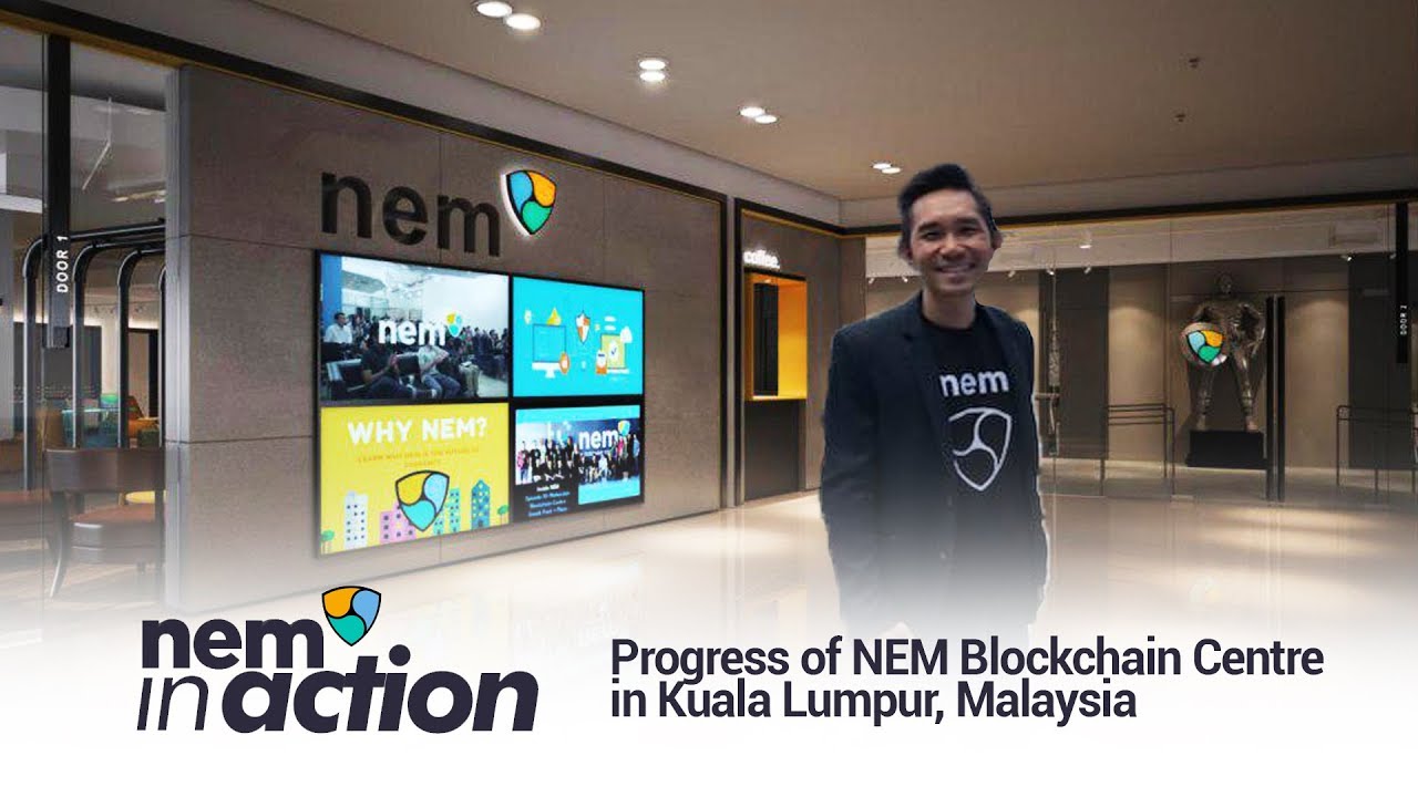 NEM in Action: Progress of NEM Blockchain Centre in Kuala Lumpur ...