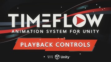 Tutorial 05 - Playback Controls (Timeflow Animation System for Unity)