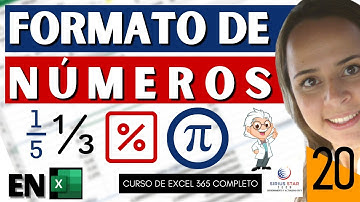20 - Cómo aplicar formato de números en Excel: porcentaje, fracciones, científico Curso de Excel 365