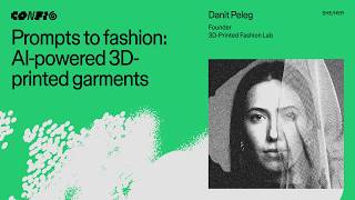 Dari Prompt ke Fashion: Pakaian Cetak 3D Berbasis AI bersama Danit Peleg | Config 2026 screenshot 1