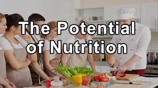 The Ignored Potential of Nutrition: A Scientists Journey and Call to Action - T. Colin Campbell