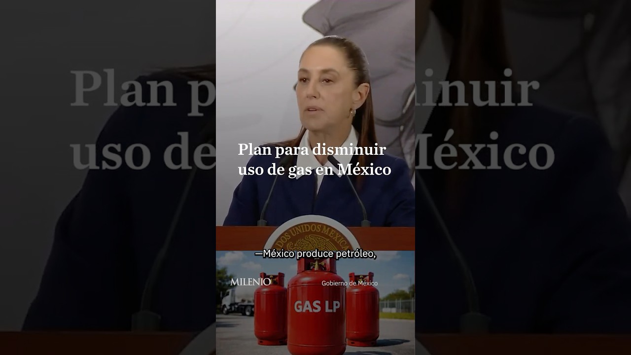 Gobierno de México busca disminuir importaciones de gas y fortalecer su soberanía energética