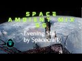 Space Ambient Mix 56 - Evening Star by Spacecraft