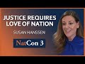 Susan Hanssen Justice Requires Love Of Nation NatCon 3 Miami Susan Hanssen Justice Requires Love Of Nation NatCon 3 Miami