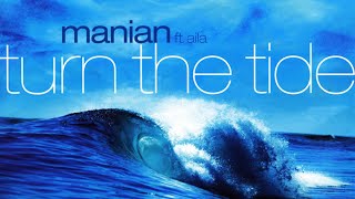 Manian Feat. Aila - Turn The Tide (Alex K Mix)