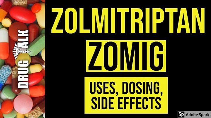 Zolmitriptan (Zomig) - Uses, Dosing, Side Effects