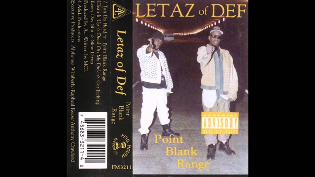Letaz Of Def - Point Blank Range (1992) - YouTube