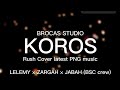 KOROS Rush Cover Lyrics 2025 