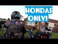 HONDAS ONLY! - Wild Custom Bike Event