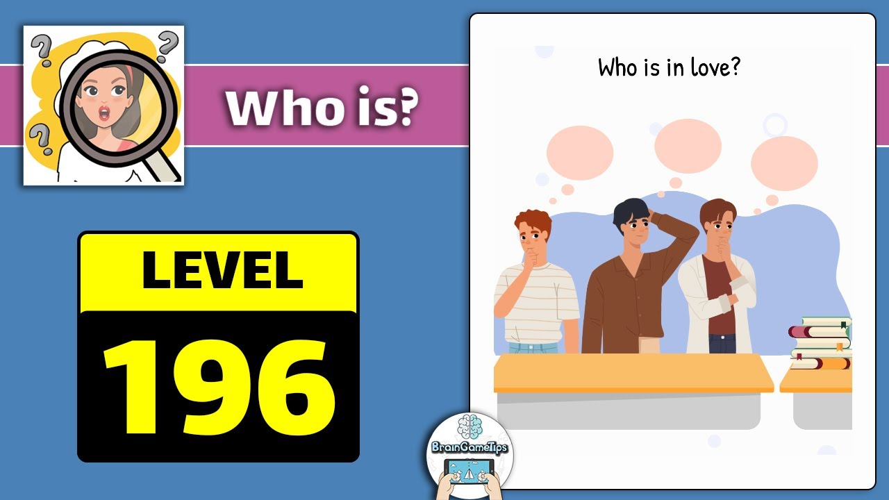 Who is? Brain Teaser & Riddles - Level 196 In Love Answer