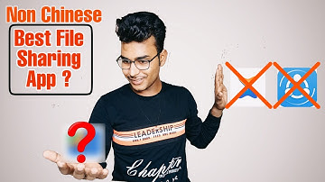 Best Non Chinese File Sharing App 2020 | Best Alternative Of Xender And Shareit For Android And ios