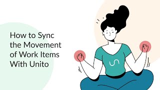 How to Sync the Movement of Your Work Items (tasks) with Unito