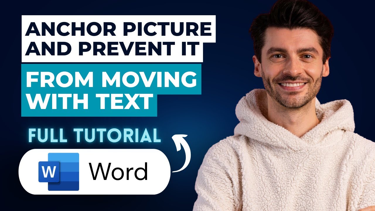 How to Anchor a Picture and Prevent It From Moving With Text in Word [2026 Full Guide]