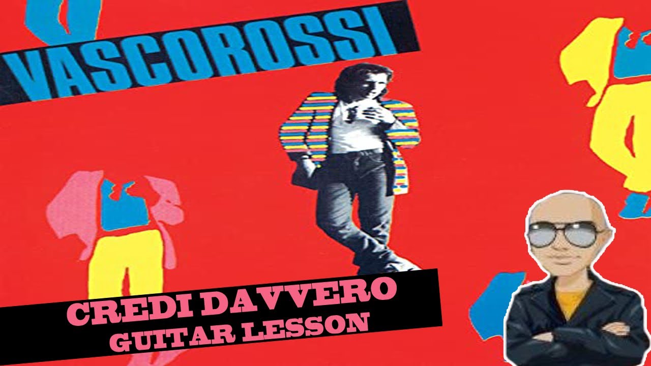 Vasco Rossi - Credi Davvero Guitar Lesson + TABS - YouTube