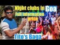 #Goa Goa HOW TO REACH Tito's club Baga night life full ...