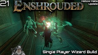 Enshrouded Hollow Halls Update | Single Player | E21 Soloing Revelwood Hollow Halls Part 2