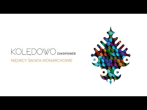 Zakopower - Mędrcy świata monarchowie (Official Audio)