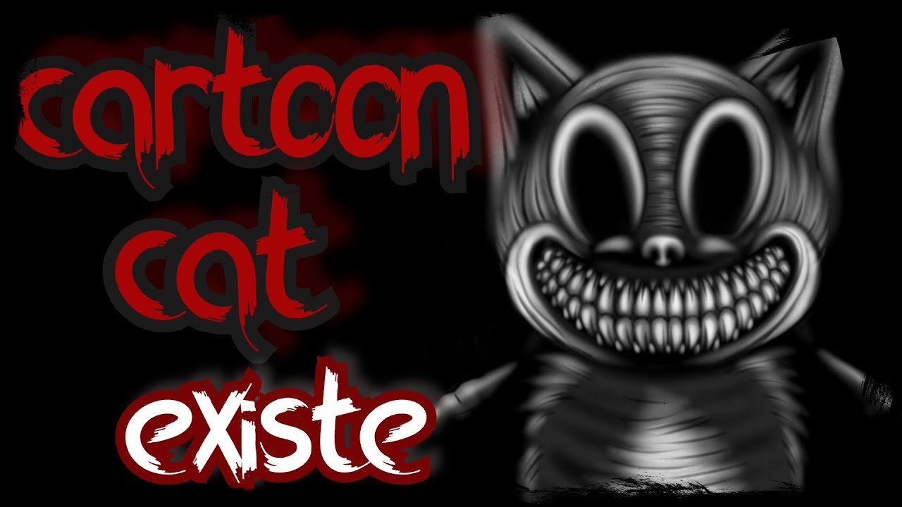 [creepypasta FR] Cartoon cat existe…(histoire d'horreur fr)  YouTube