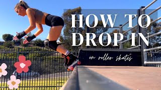 How to Drop In on Roller Skates 🛼 | Rollinwithkate