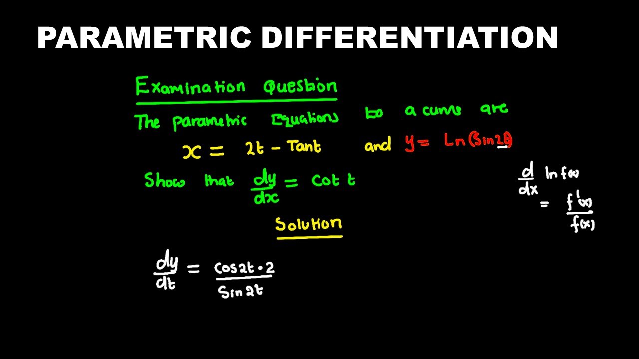 Parametric differentiations trig and exponential functions [ALEVEL