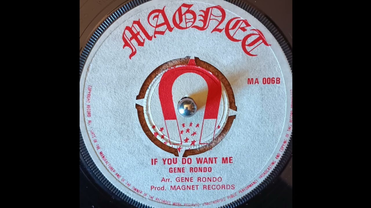Gene Rondo - If You Do Want Me (Magnet) 1973 - YouTube