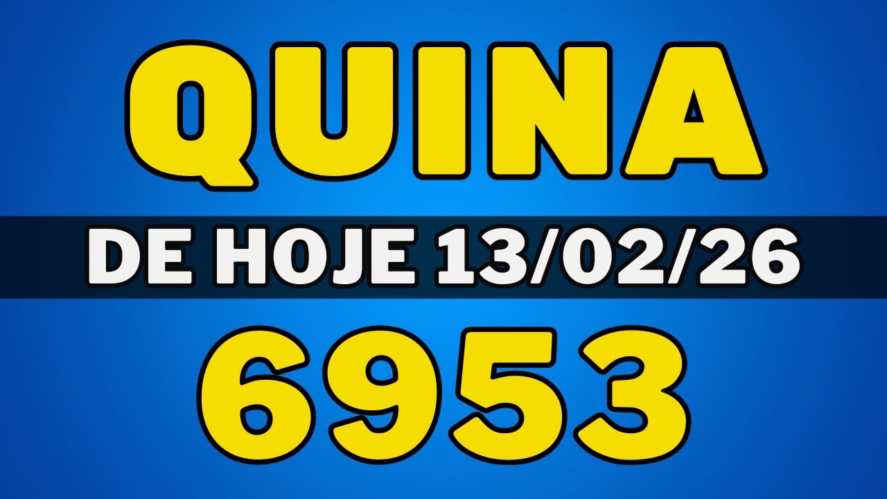 Quina 6953 - Resultado Quina 6953 - Quina de hoje (13-02-26)