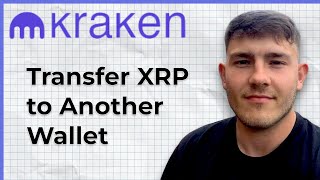 How to Transfer XRP from Kraken to Another Wallet (2025 Guide)