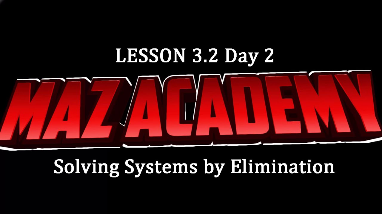 Lesson 3-2 Day 2 - Solving Systems of Equations by Elimination - YouTube