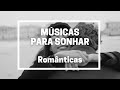 🎶 2 horas de Músicas para Sonhar  🎶  ROMANTICAs  🎶 Terceira Idade 🎶