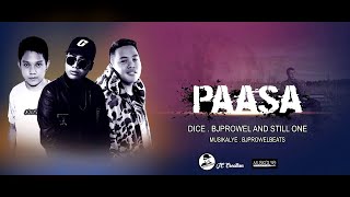 Paasa - Bj Prowel , Dice and Still One chords