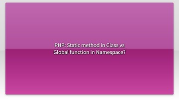 PHP: Static method in Class vs Global function in Namespace?