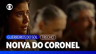 Rosa aceita o pedido de noivado do Coronel Elói | Guerreiros do Sol | TV Globo