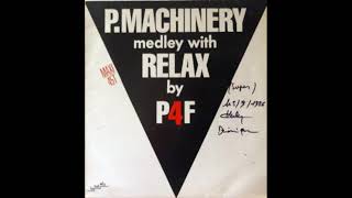 P4F - P Machinery vs Relax (extended version)