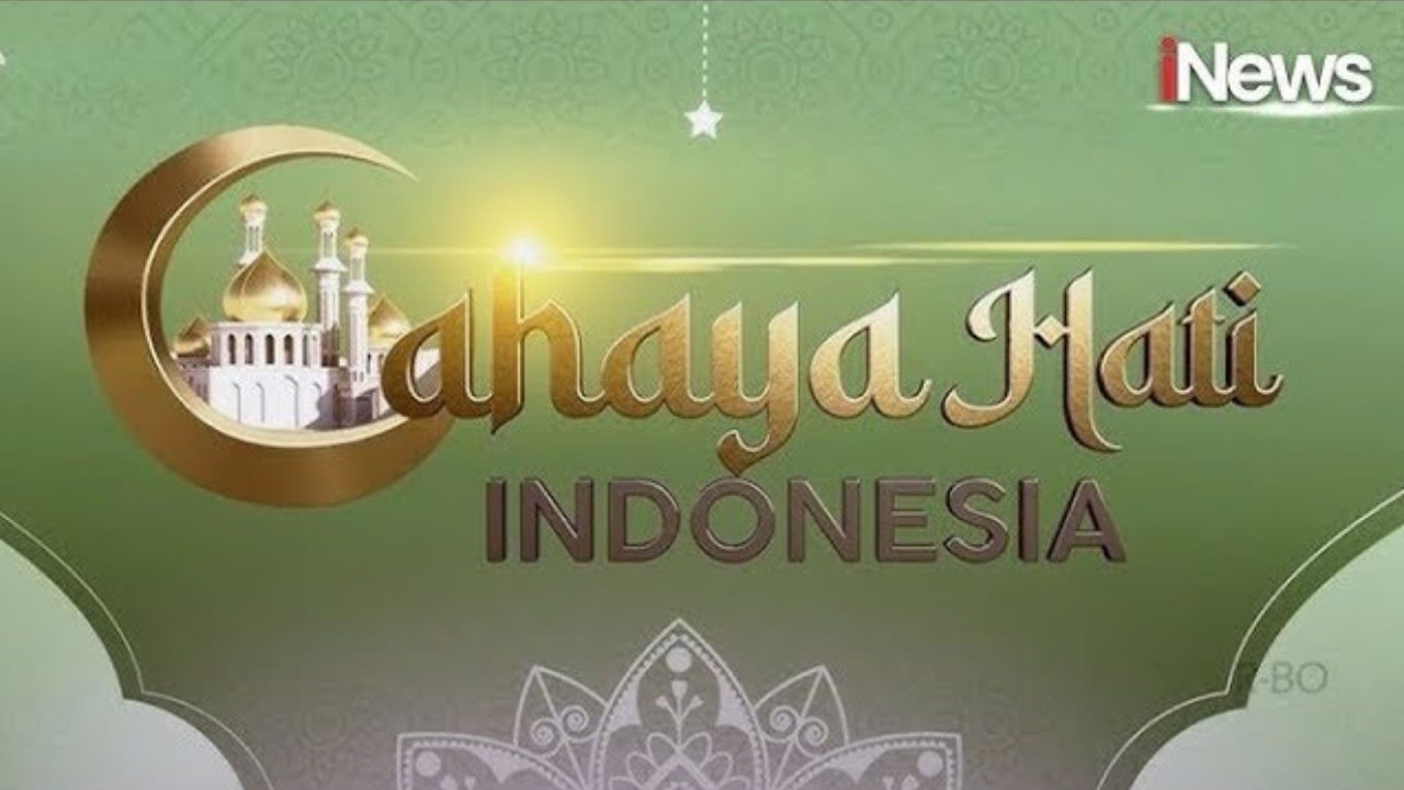 🔴LIVE | Jalan Takwa, Jalan Surga | Cahaya Hati Indonesia 28/02