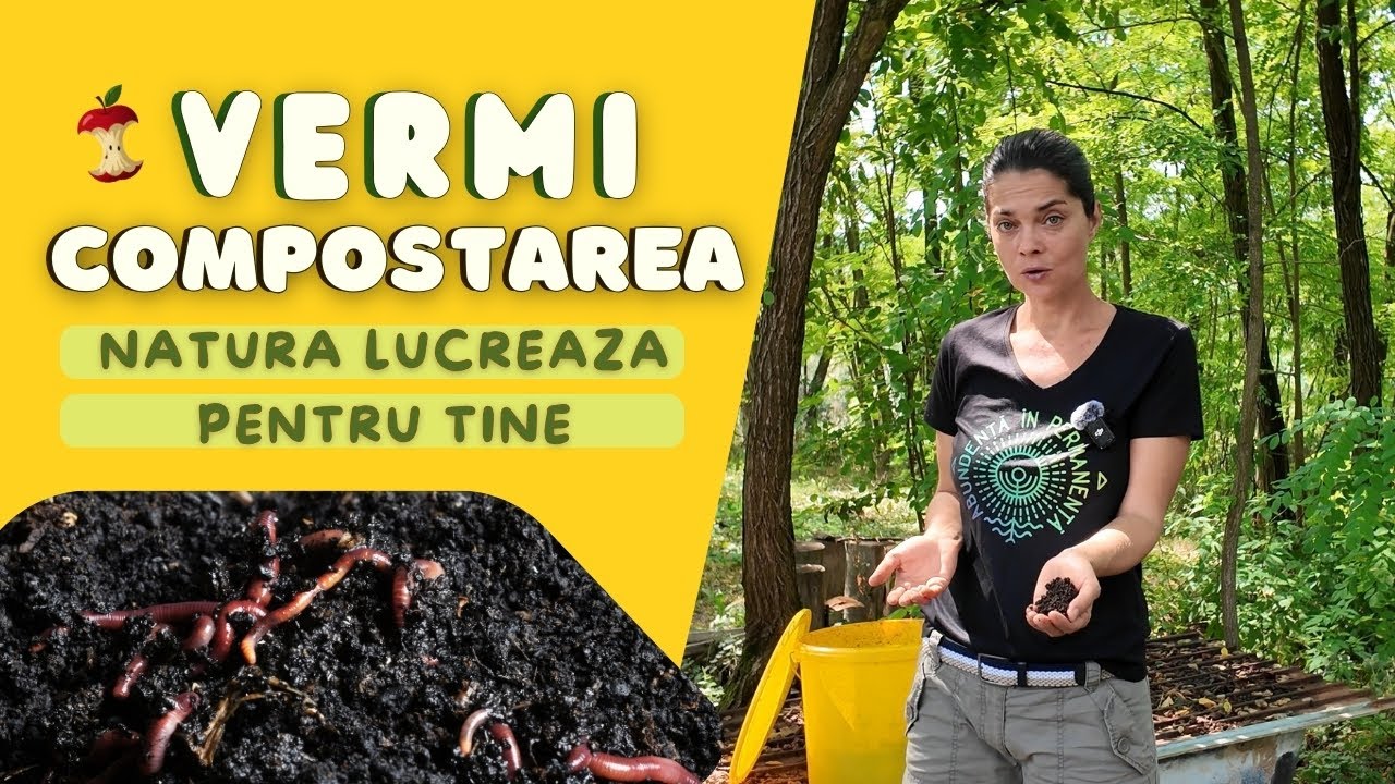 🪱 𝐕𝐞𝐫𝐦𝐢𝐜𝐨𝐦𝐩𝐨𝐬𝐭𝐚𝐫𝐞 𝐩𝐞𝐧𝐭𝐫𝐮 𝐬𝐨𝐥𝐮𝐫𝐢 𝐯𝐢𝐢 – 𝐄𝐩𝐢𝐬𝐨𝐝𝐮𝐥 𝟏 | 𝐀𝐁𝐮𝐧𝐝𝐞𝐧𝐭𝐚 𝐢𝐧 𝐏𝐞𝐫𝐦𝐚𝐧𝐞𝐧𝐭𝐚