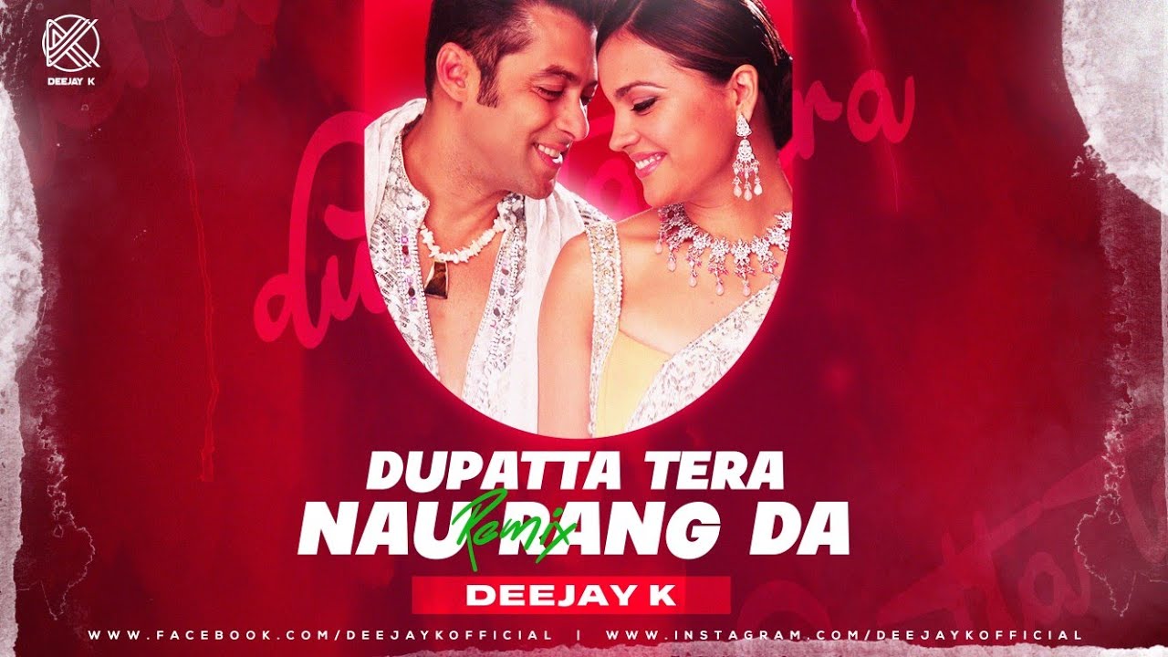 DUPATTA TERA NAU RANG DA (REMIX) | DEEJAY K | PROMO VIDEO - YouTube