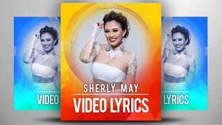 Sherly May - Teman Atau Demen (Official Video Lyrics NAGASWARA) #music