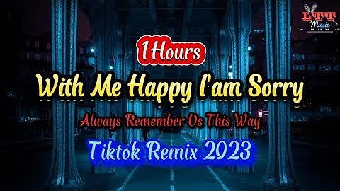 [1 Hour] With Me Happy I