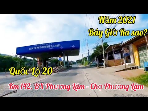 Chợ Phương Lâm Hòa Bình - Quốc Lộ 20: Km 142, bến xe Phương Lâm về Chợ Phương Lâm- Huyện Tân Phú- Đồng Nai bây giờ ra sao?