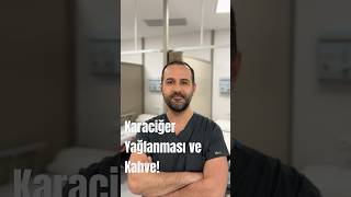 Karaciğer Yağlanması Karşı Kahve
