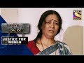 Crime Patrol | The Missing Girl | Justice For Women | Full Episode