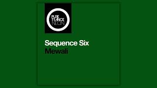 Sequence Six - Mewali (Extended Mix)
